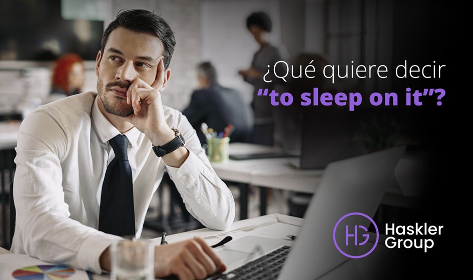 O que significa SLEEP ON IT?